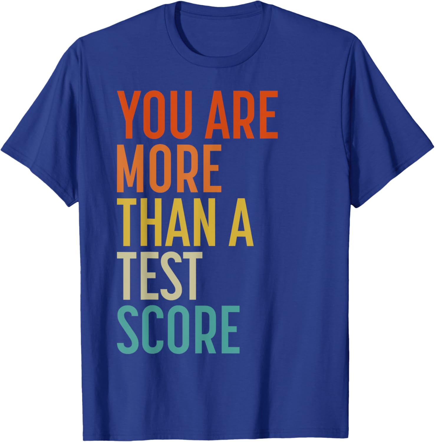 You Are More Than A Test Score Vintage Teacher Testing Day T-Shirt