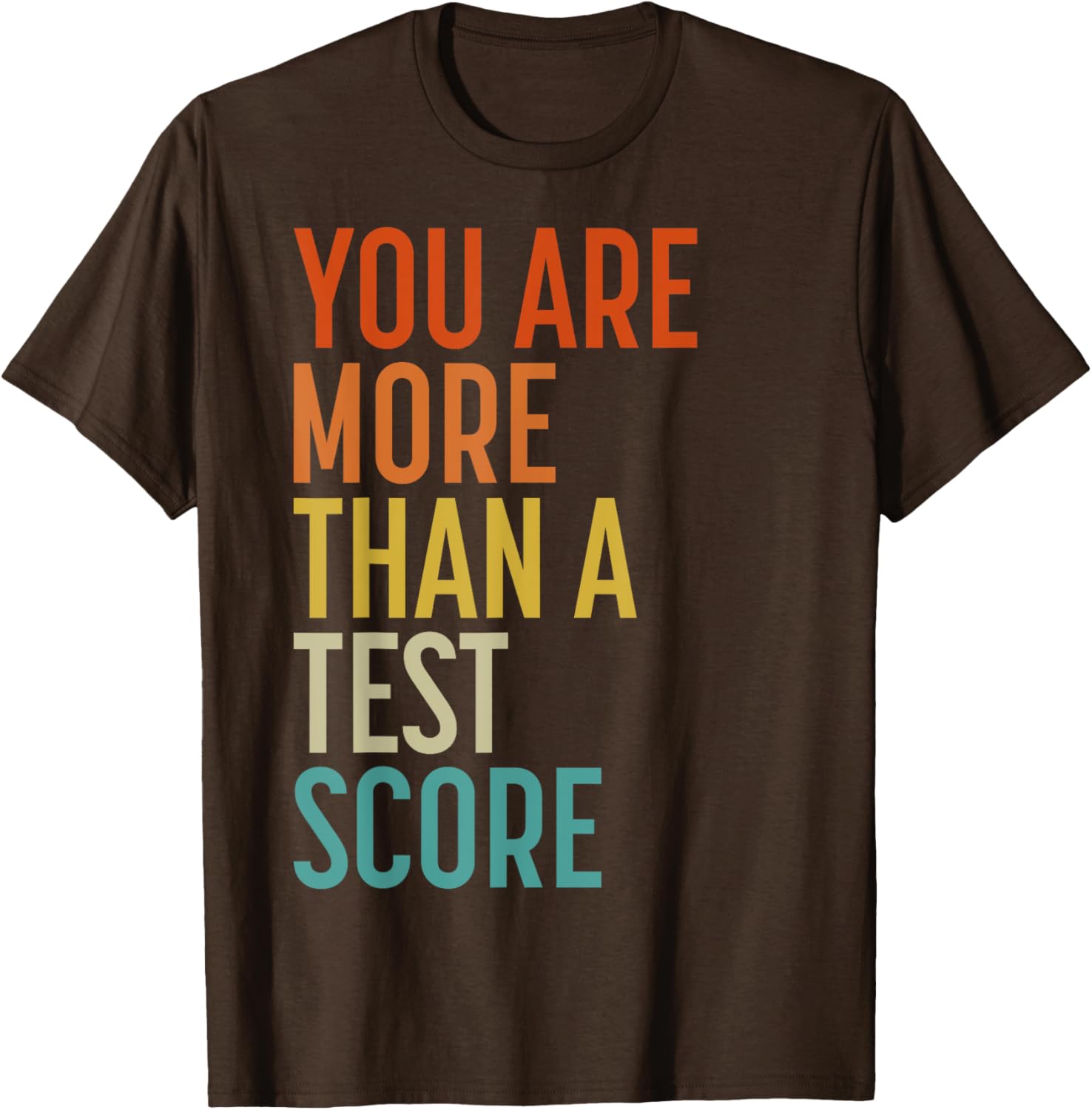 You Are More Than A Test Score Vintage Teacher Testing Day T-Shirt