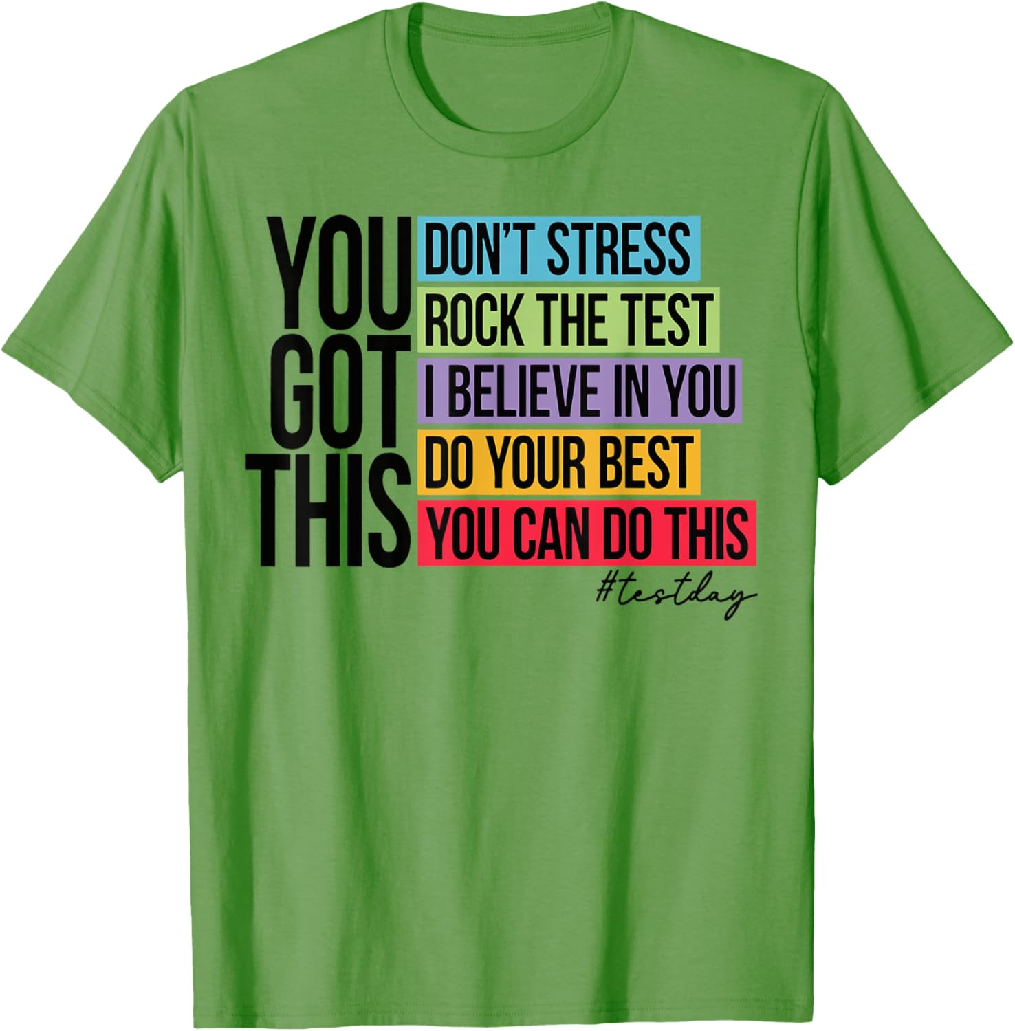 You Got This, don't stress rock the test, Test Day T-Shirt