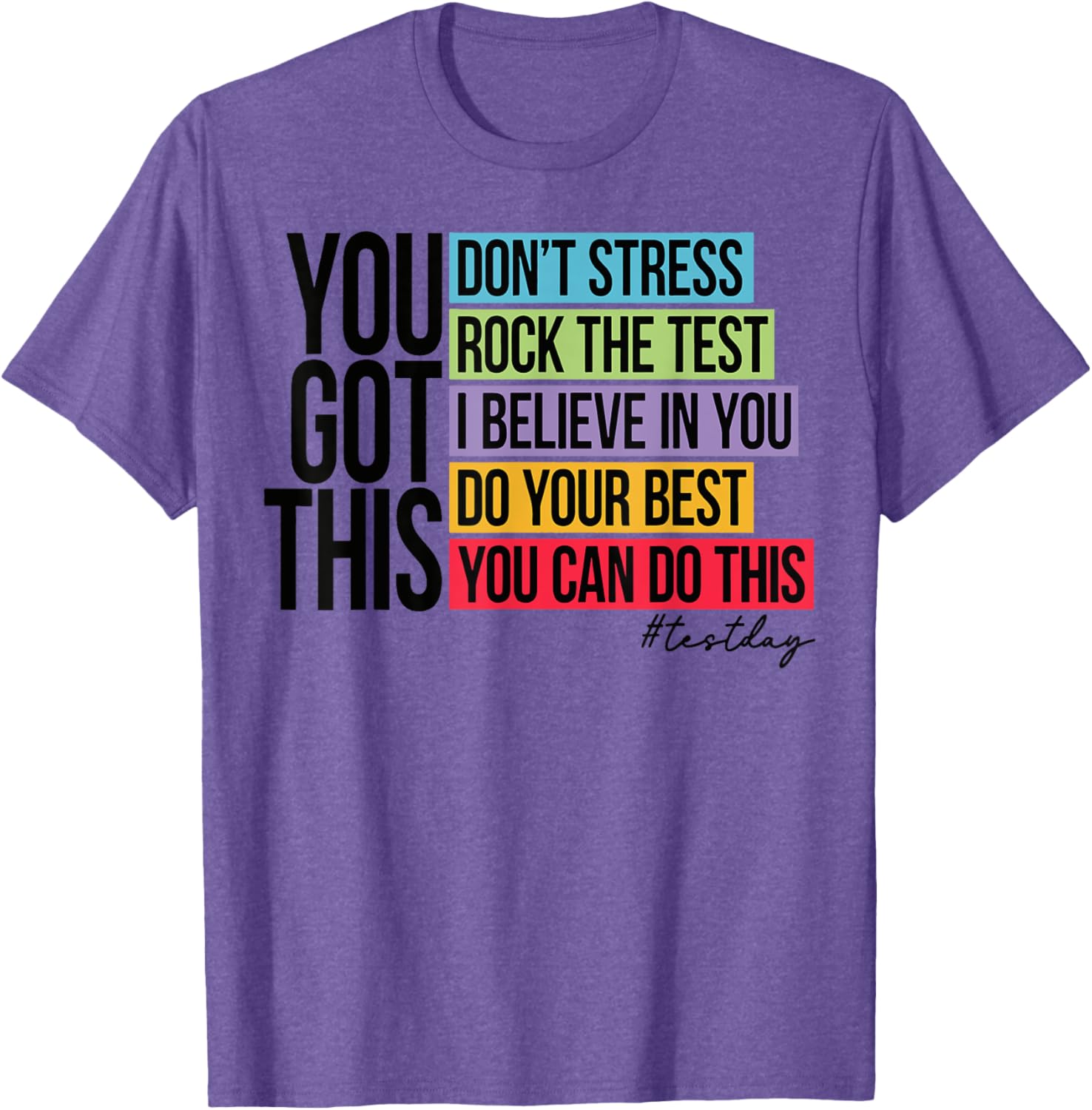 You Got This, don't stress rock the test, Test Day T-Shirt