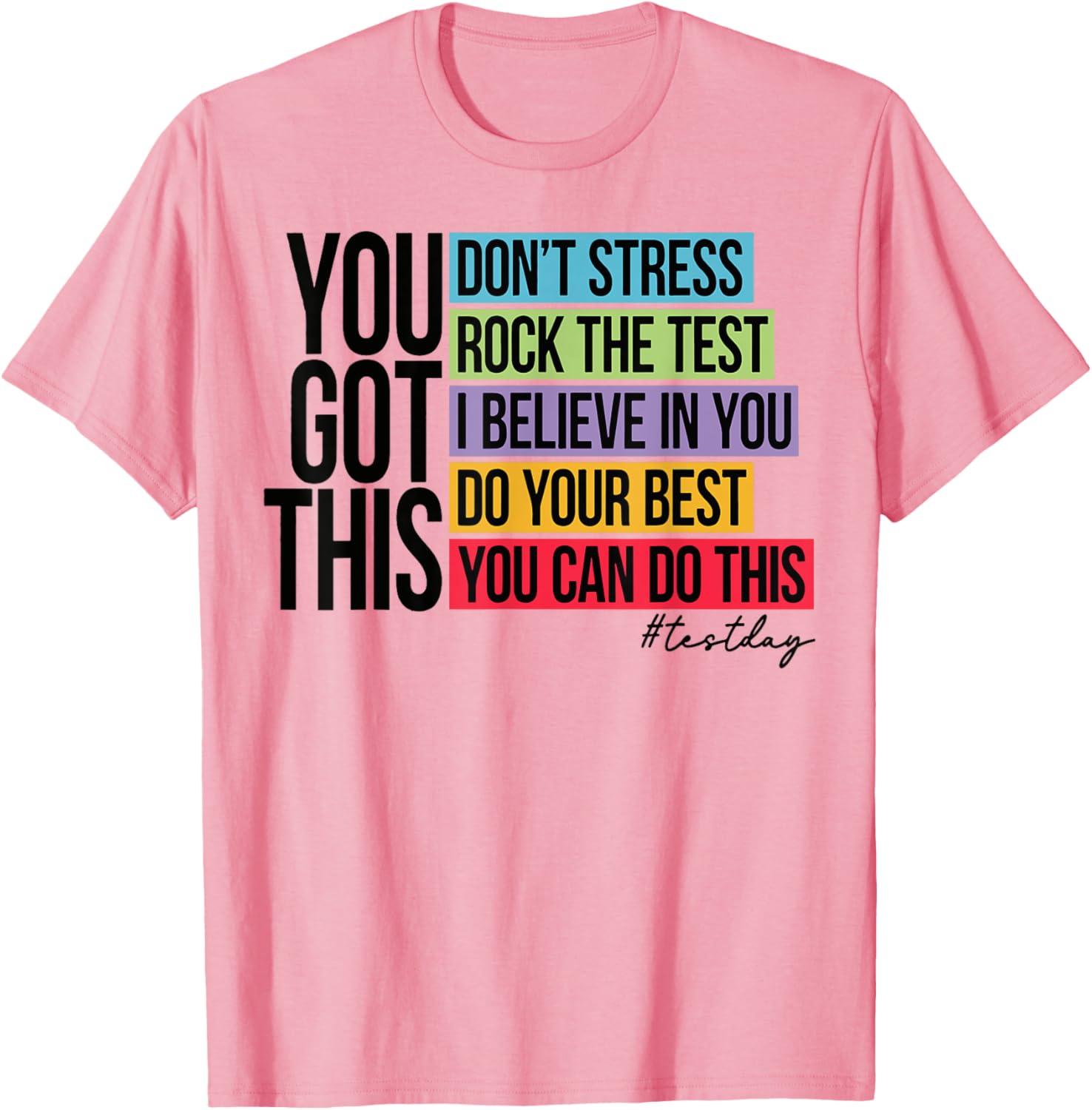 You Got This, don't stress rock the test, Test Day T-Shirt
