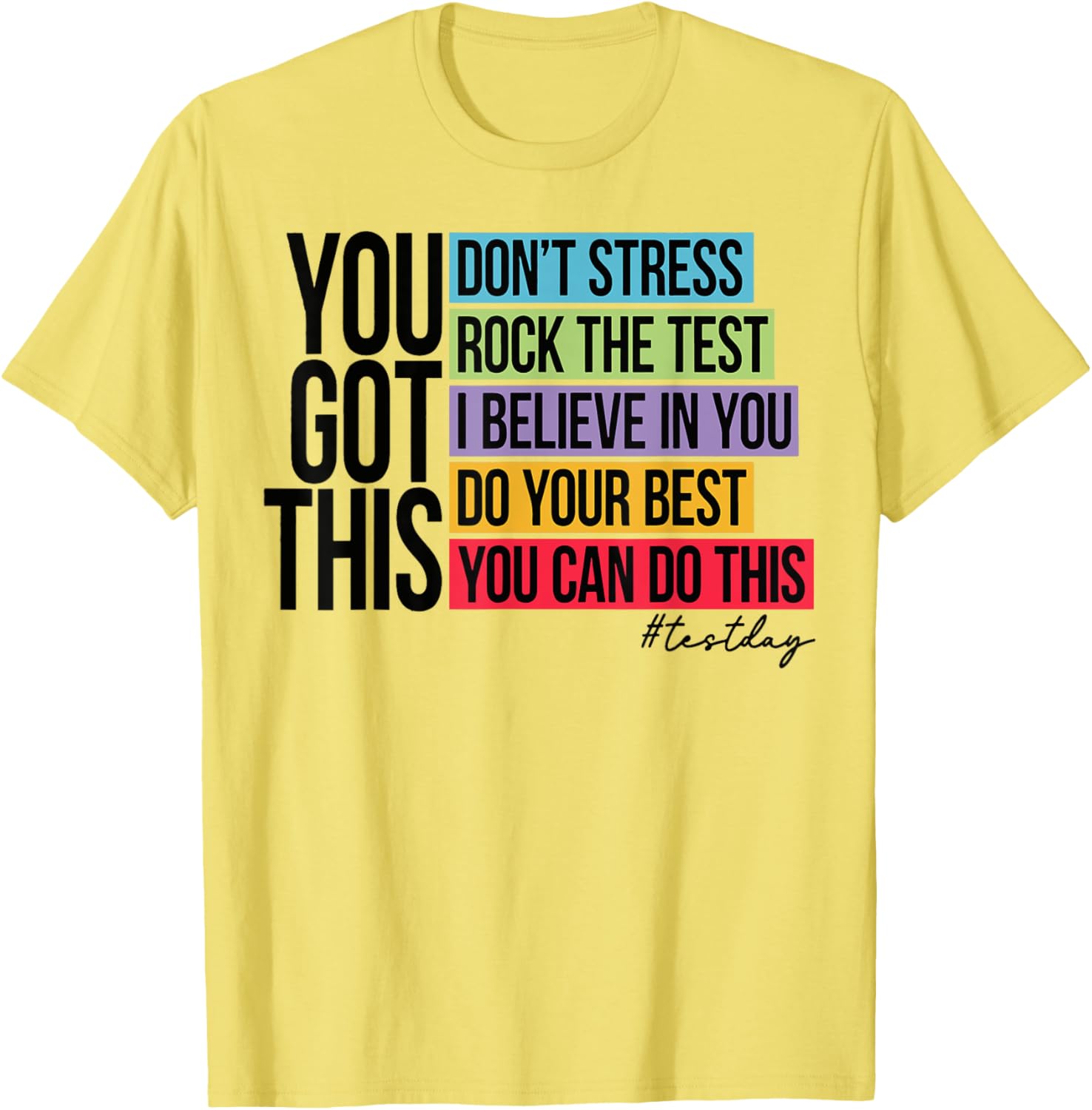 You Got This, don't stress rock the test, Test Day T-Shirt