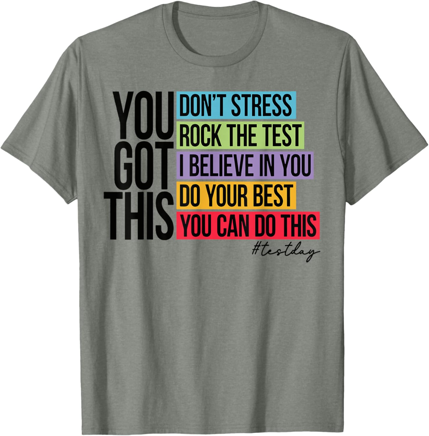You Got This, don't stress rock the test, Test Day T-Shirt