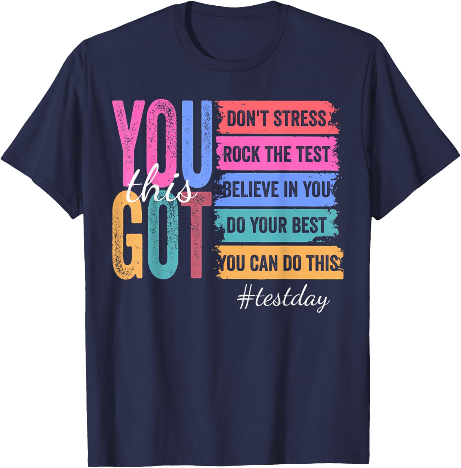 You Got This Don'T Stress Rock The Test Test Day T-Shirt