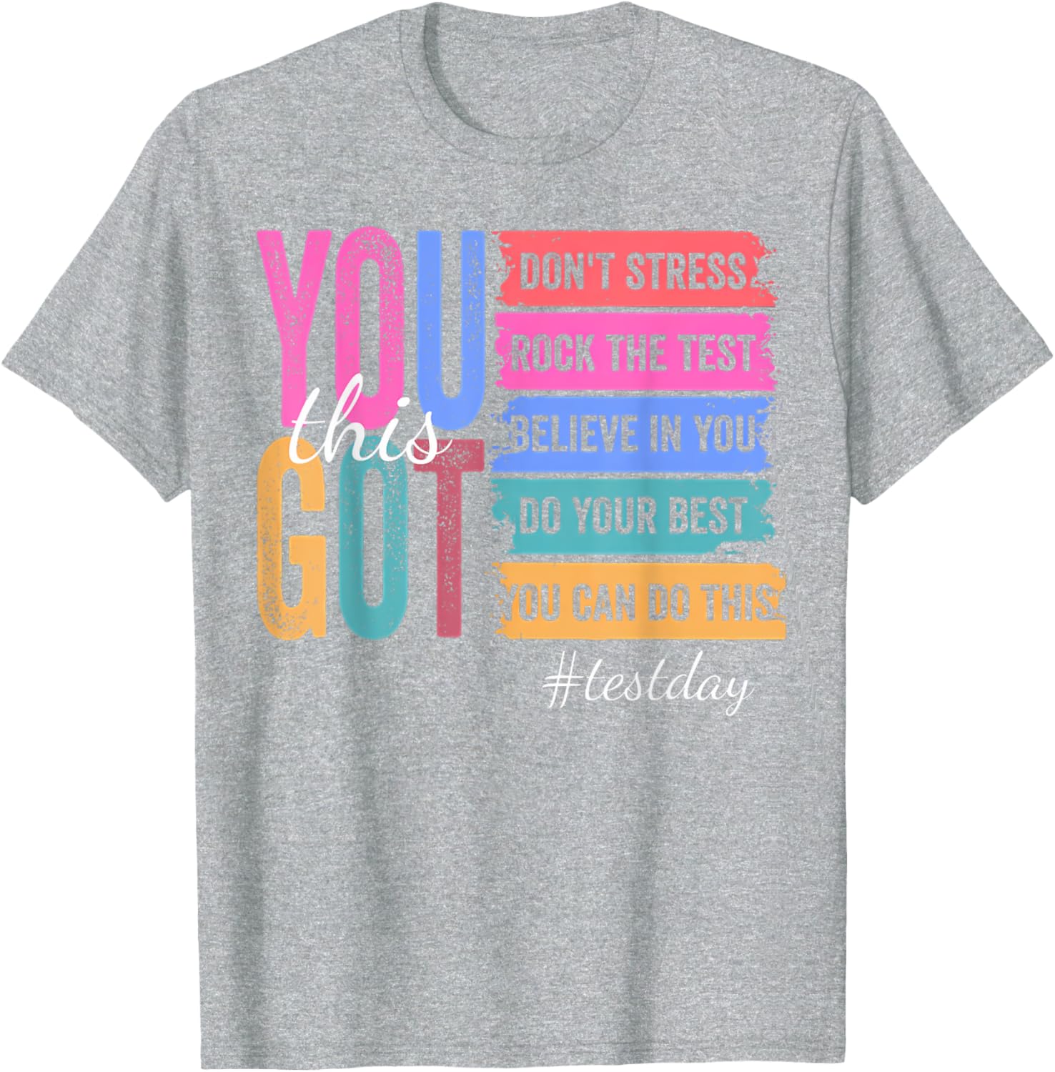 You Got This Don'T Stress Rock The Test Test Day T-Shirt