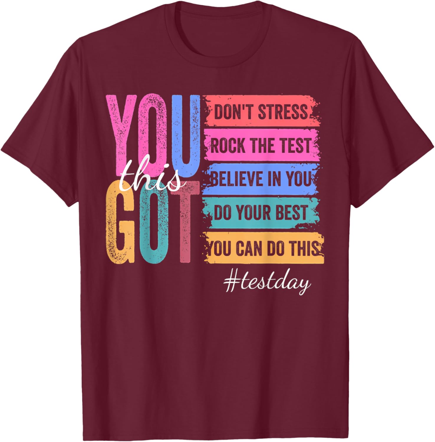 You Got This Don'T Stress Rock The Test Test Day T-Shirt