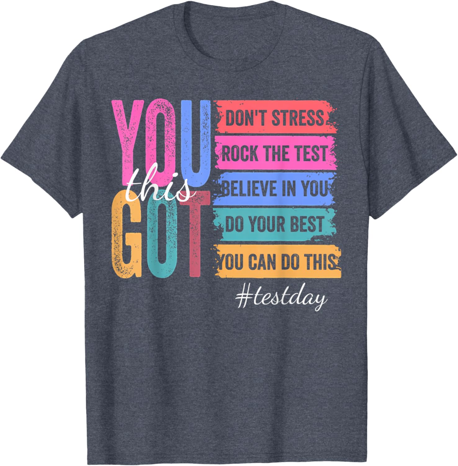 You Got This Don'T Stress Rock The Test Test Day T-Shirt