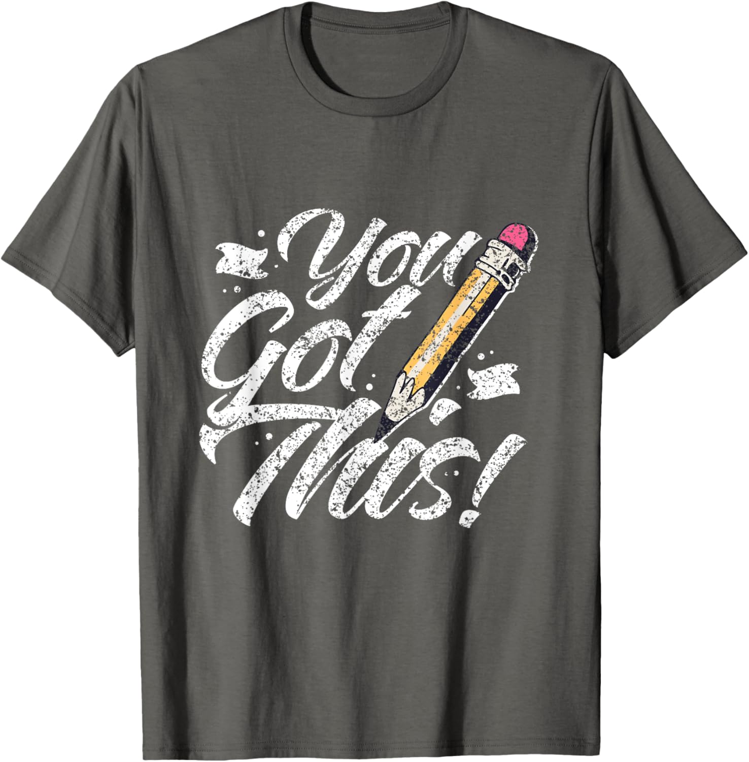 You Got This Exam Teacher Test Day Score Testing T-Shirt