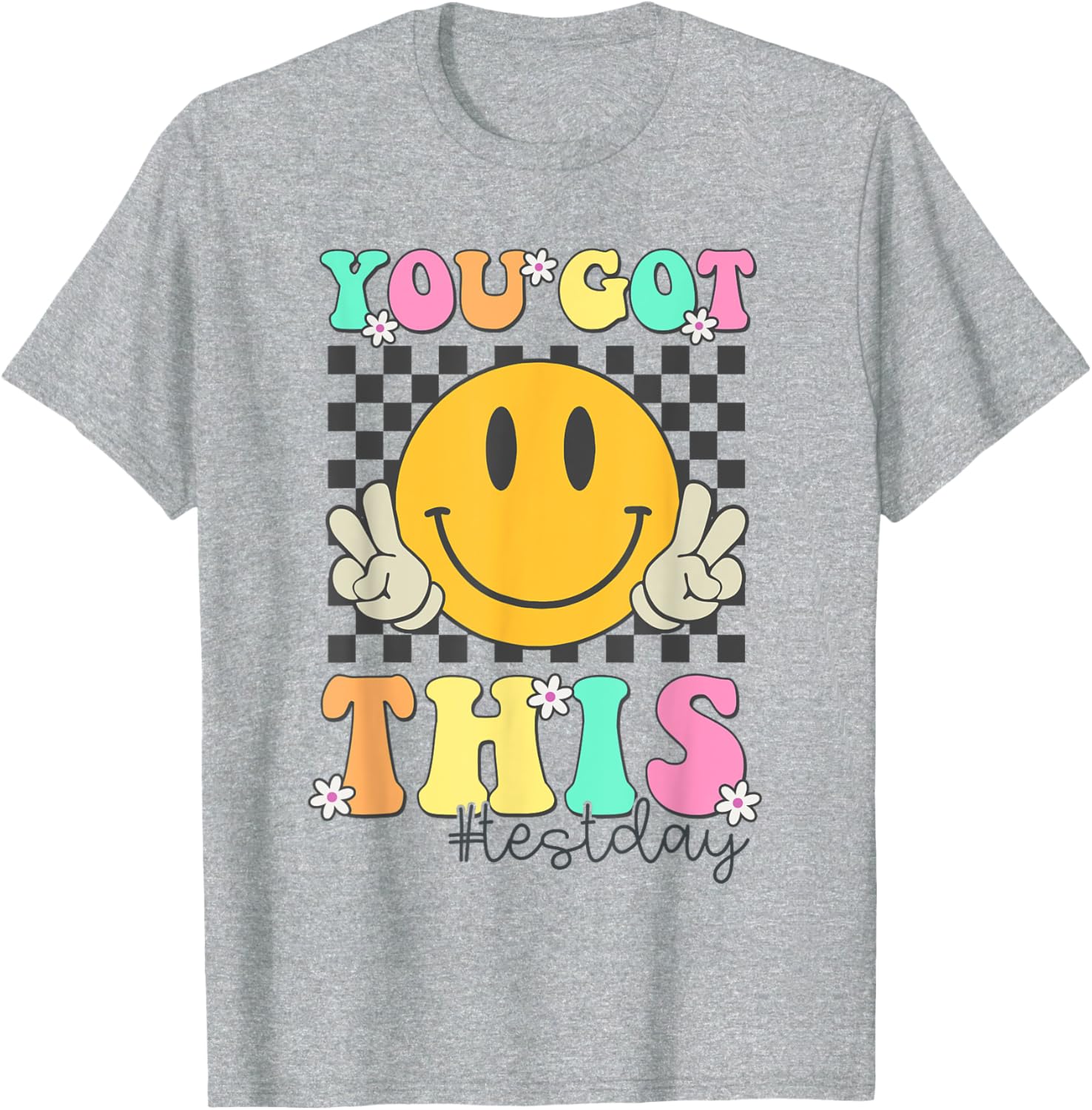 You Got This Motivational Test Day Smile Face Testing Day T-Shirt