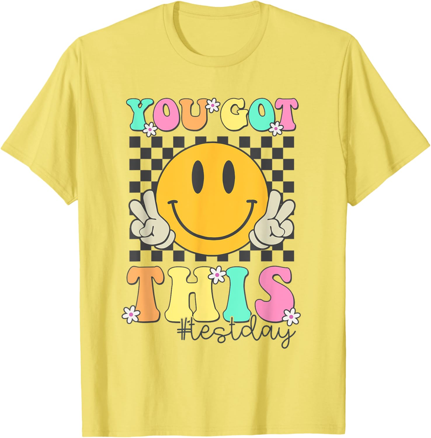 You Got This Motivational Test Day Smile Face Testing Day T-Shirt