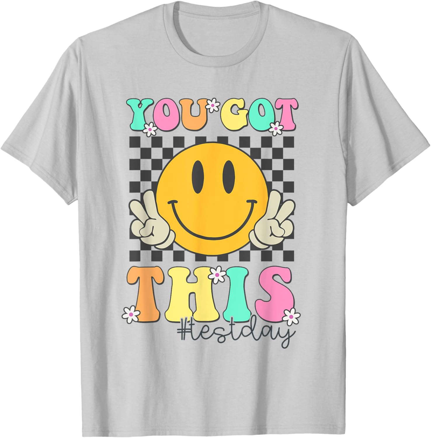 You Got This Motivational Test Day Smile Face Testing Day T-Shirt