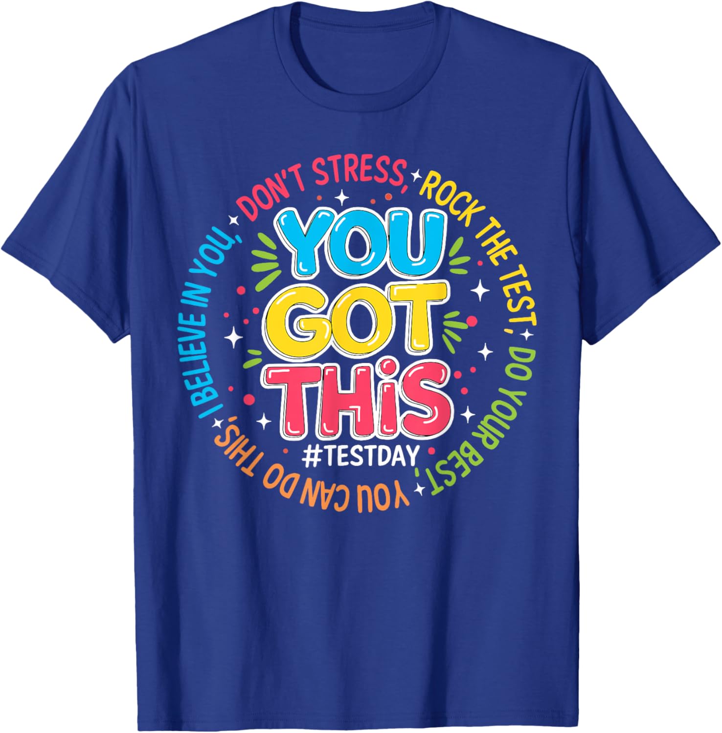 You Got This Test Day Rock The Test Teacher Testing Day T-Shirt