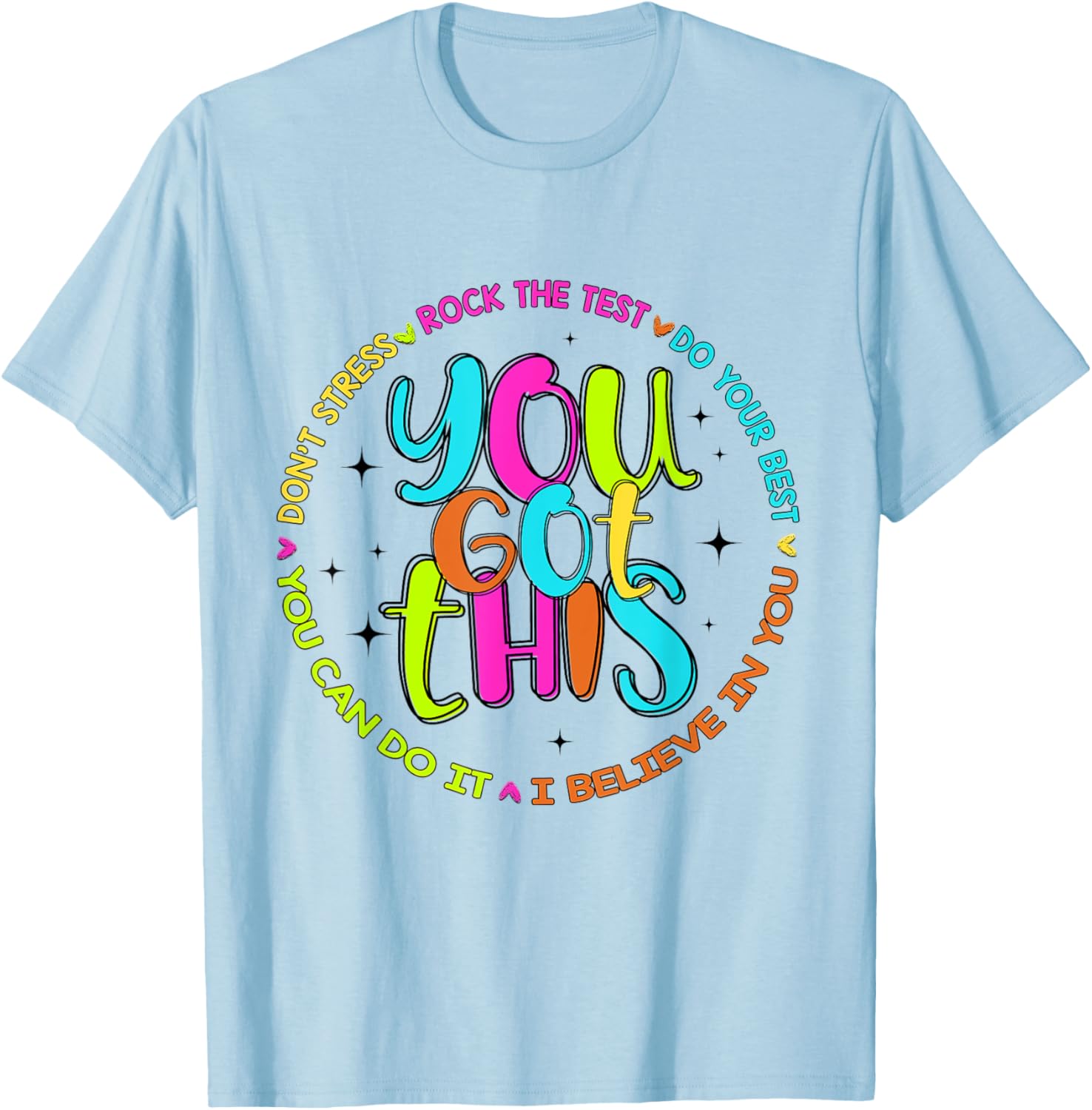 You Got This Test Day Rock The Test Testing Day Teacher T-Shirt