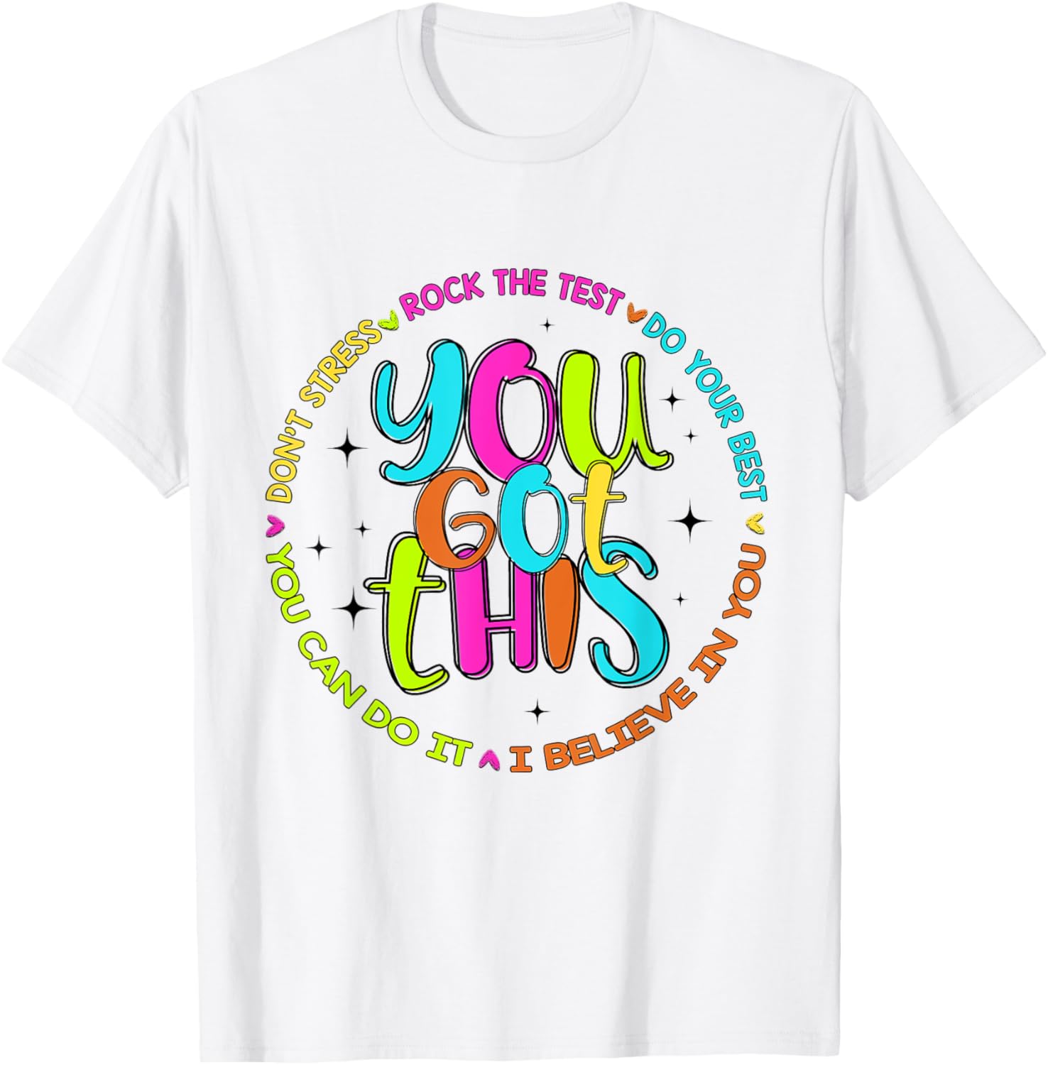 You Got This Test Day Rock The Test Testing Day Teacher T-Shirt