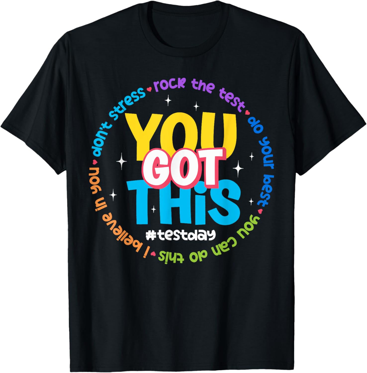 You Got This Test Day T-Shirt