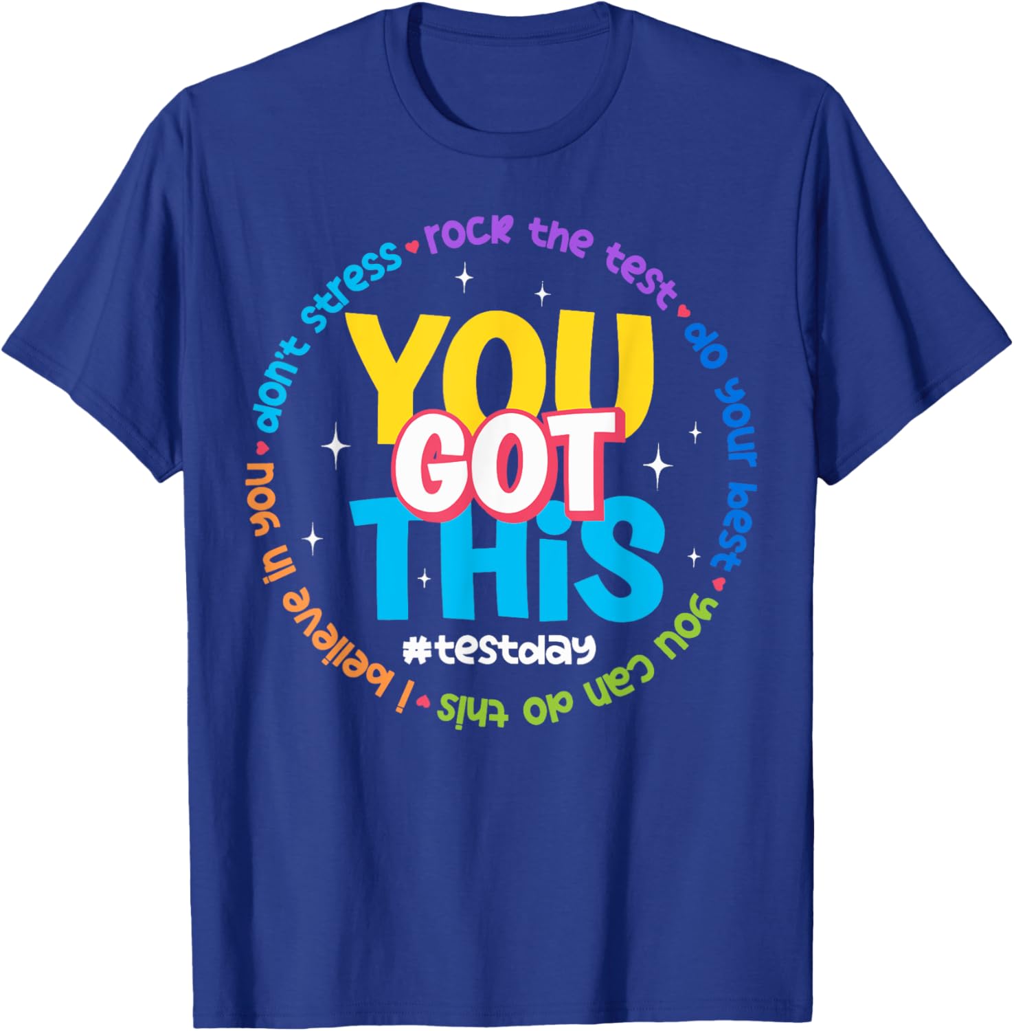 You Got This Test Day T-Shirt