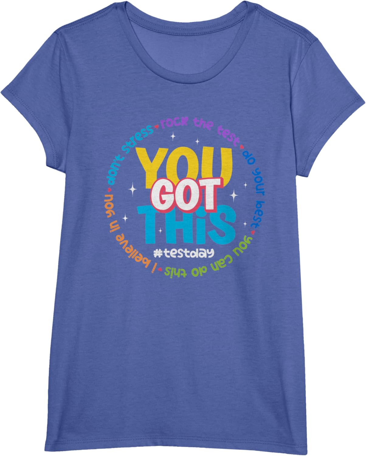 You Got This Test Day T-Shirt