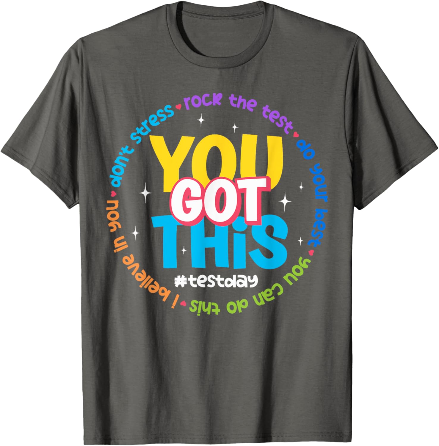 You Got This Test Day T-Shirt