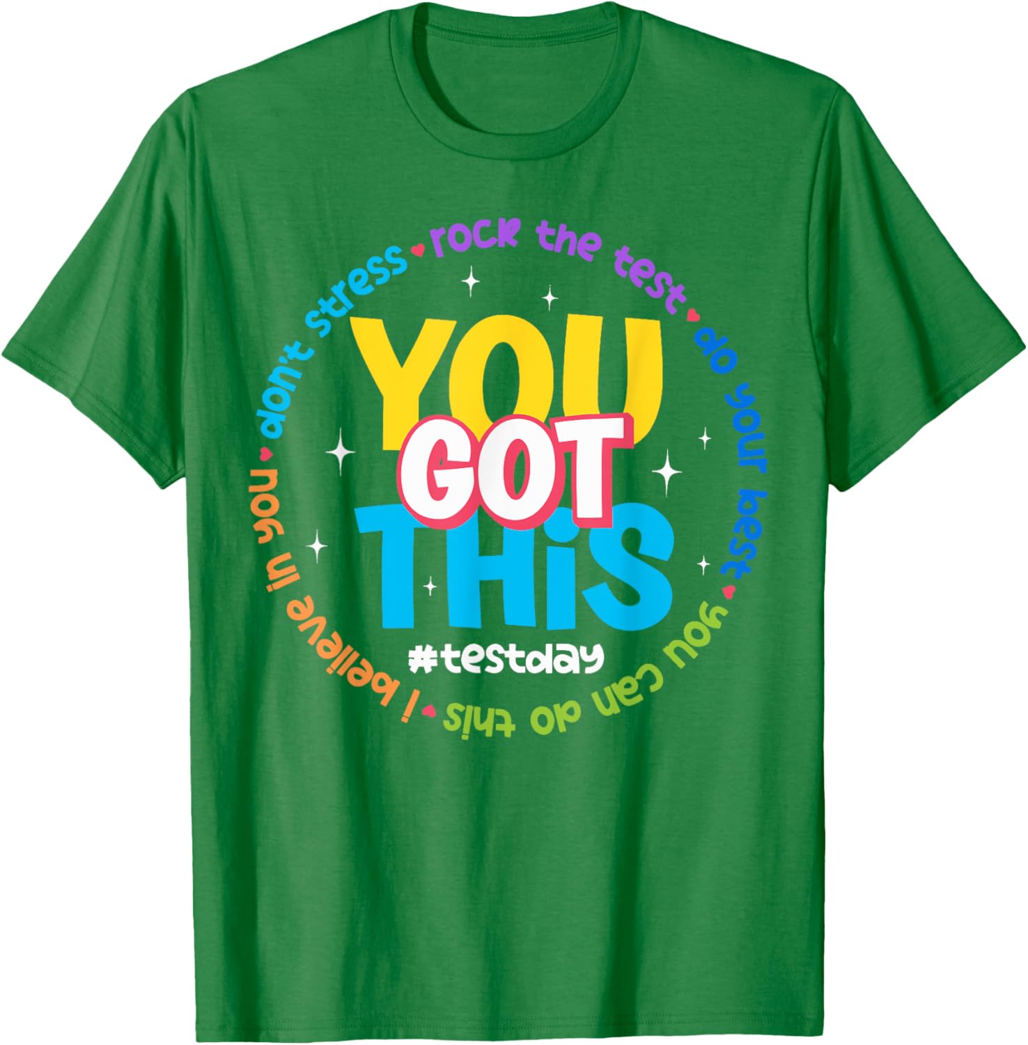 You Got This Test Day T-Shirt
