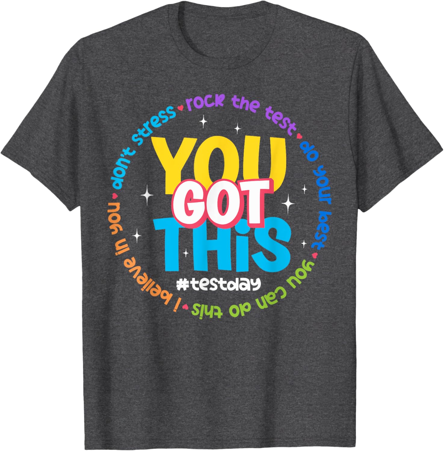You Got This Test Day T-Shirt