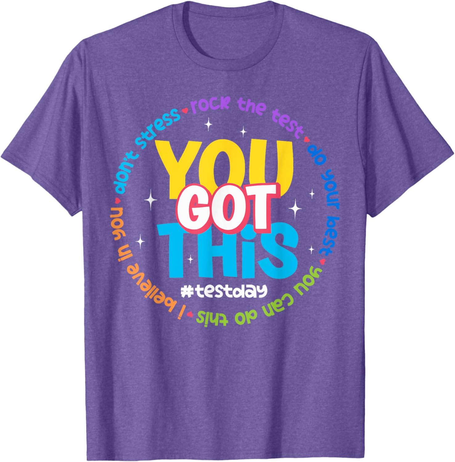You Got This Test Day T-Shirt