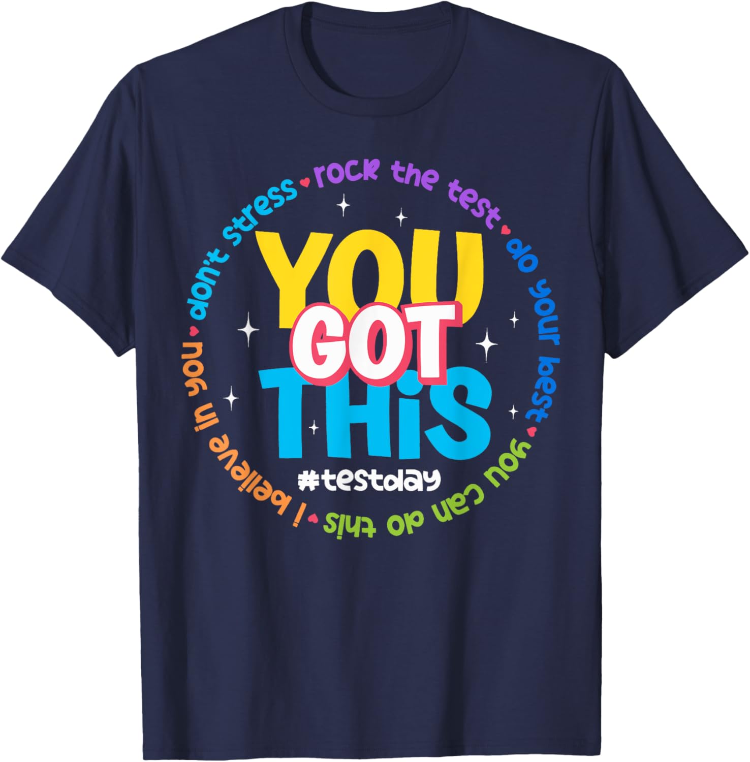 You Got This Test Day T-Shirt
