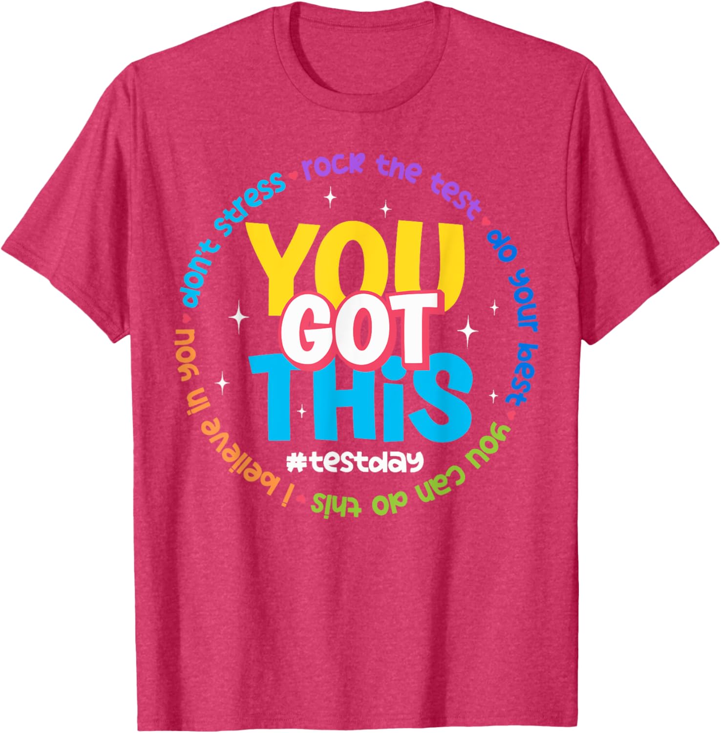 You Got This Test Day T-Shirt