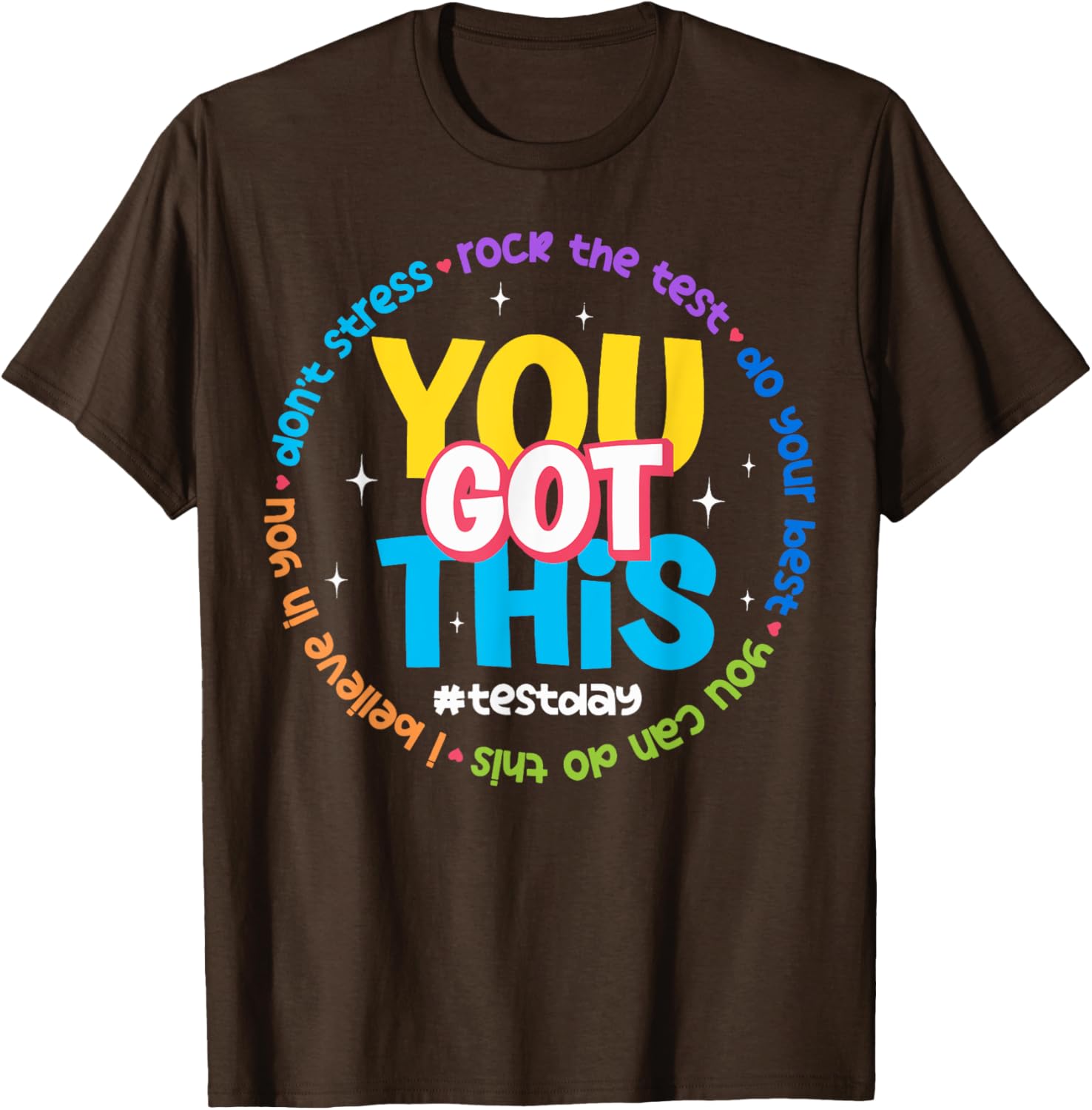 You Got This Test Day T-Shirt
