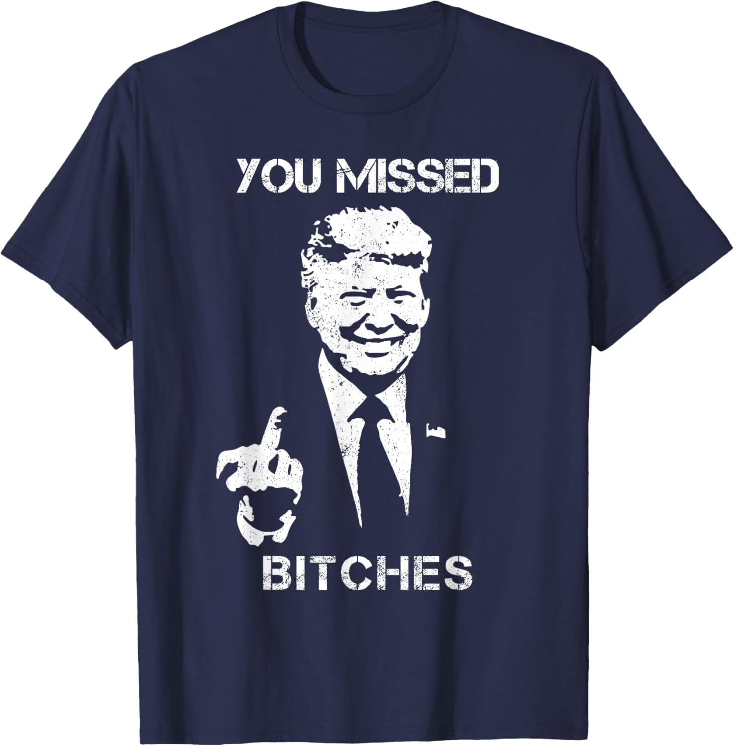 You Missed Bitches Donald Trump 2024 Survived At PA Rally T-Shirt